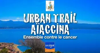 Terzu « Urban Trail » in Aiacciu : corre per luttà contru à a malatia aiaccina